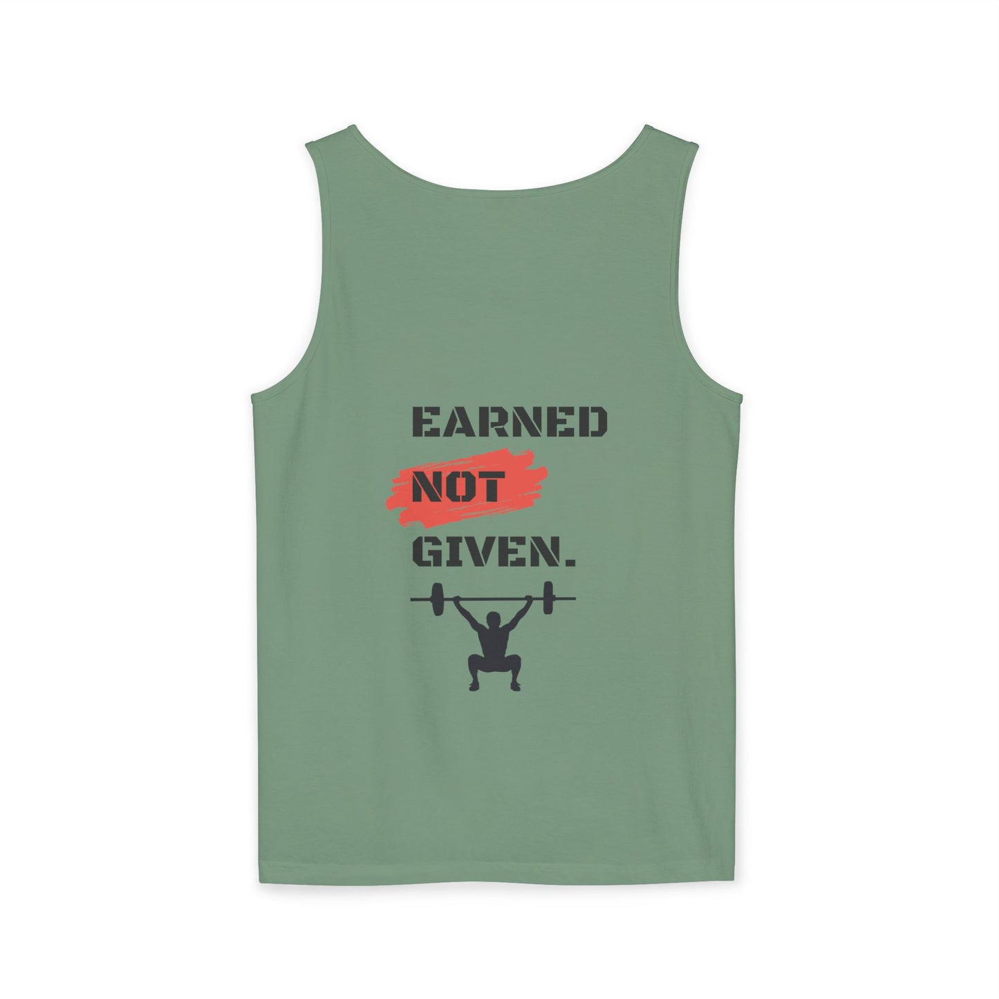 Men's 'Earned Not Given' Garment-Dyed Tank Top