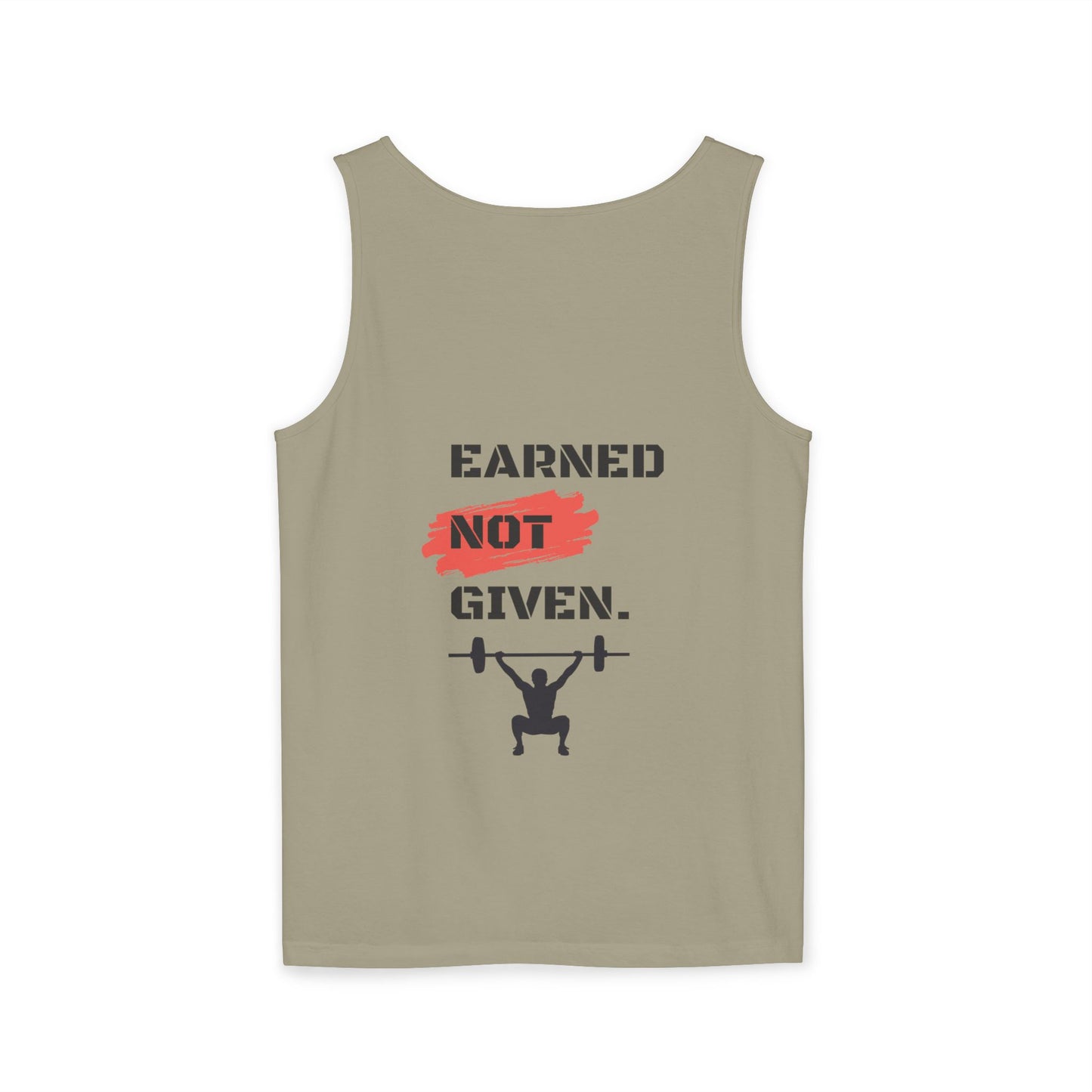 Men's 'Earned Not Given' Garment-Dyed Tank Top