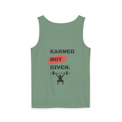 Men's 'Earned Not Given' Garment-Dyed Tank Top