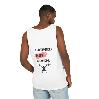 Men's 'Earned Not Given' Garment-Dyed Tank Top