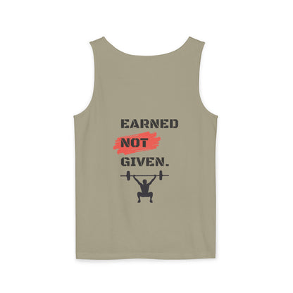 Men's 'Earned Not Given' Garment-Dyed Tank Top