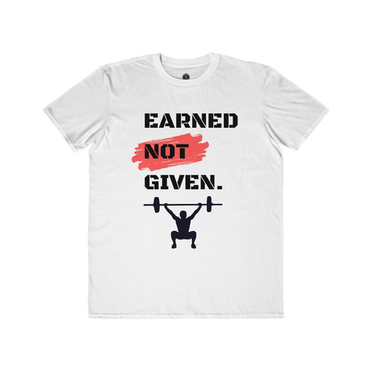 Men's 'Earned Not Given' Lightweight Fashion Tee